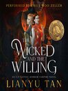 Cover image for The Wicked and the Willing